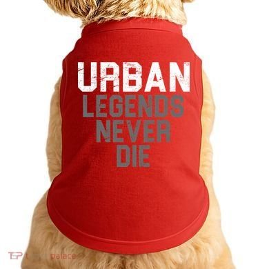 Urban Legends Never Die Ohio Doggie Tank