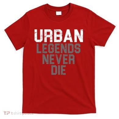 Urban Legends Never Die Ohio T-Shirt