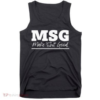 Uncle Roger Funny MSG Tank Top