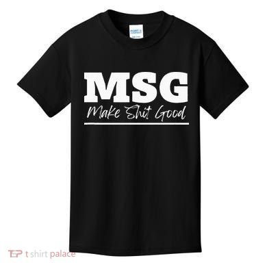 Uncle Roger Funny MSG Kids T-Shirt