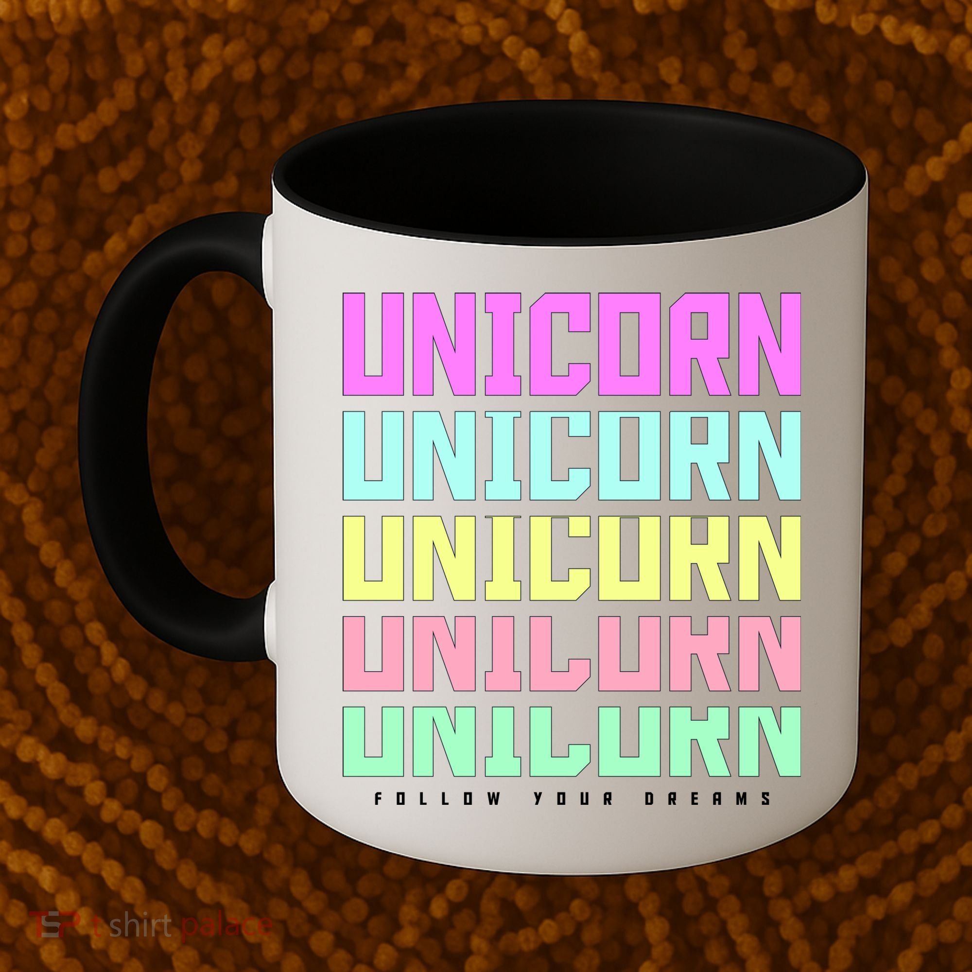 Unicorn Repeat Follow Your Dream Coffee Mug