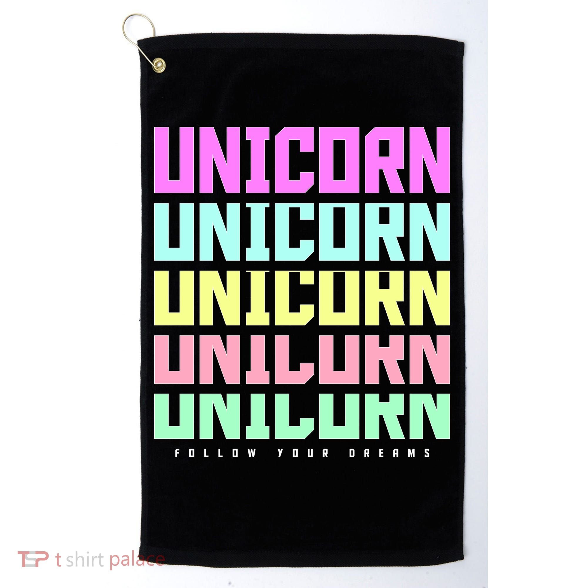 Unicorn Repeat Follow Your Dream Golf Towel