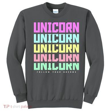 Unicorn Repeat Follow Your Dream Sweatshirt