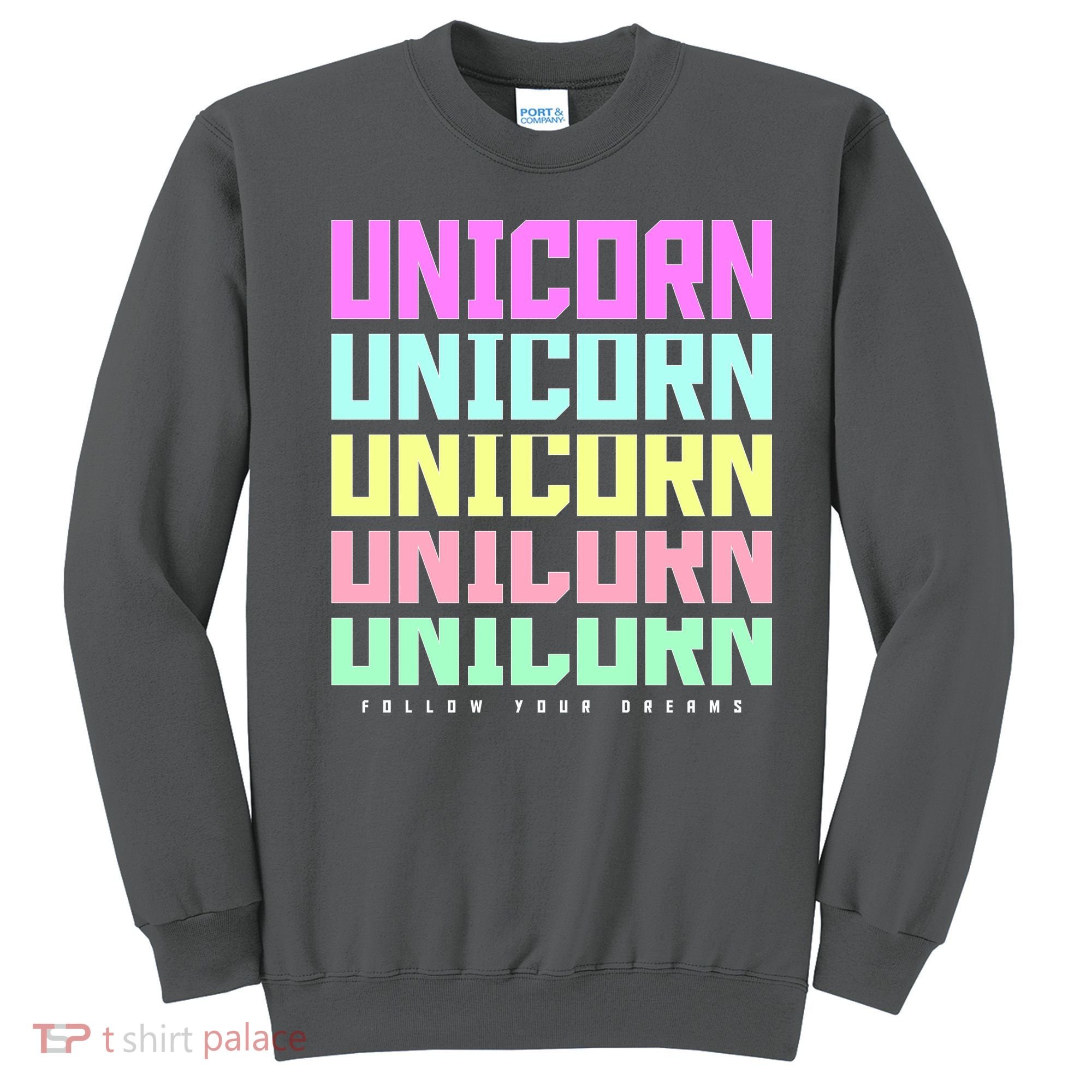 Unicorn Repeat Follow Your Dream Sweatshirt