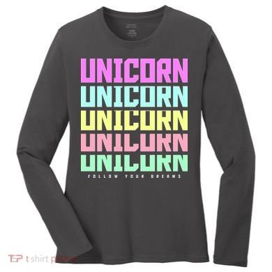 Unicorn Repeat Follow Your Dream Women's Long Sleeve Shirt