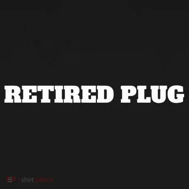 Unprofessional Retired Plug Hoodie