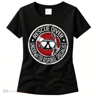 Underwater Response Sprcialist Under Water Rescue Diver Women's T-Shirt