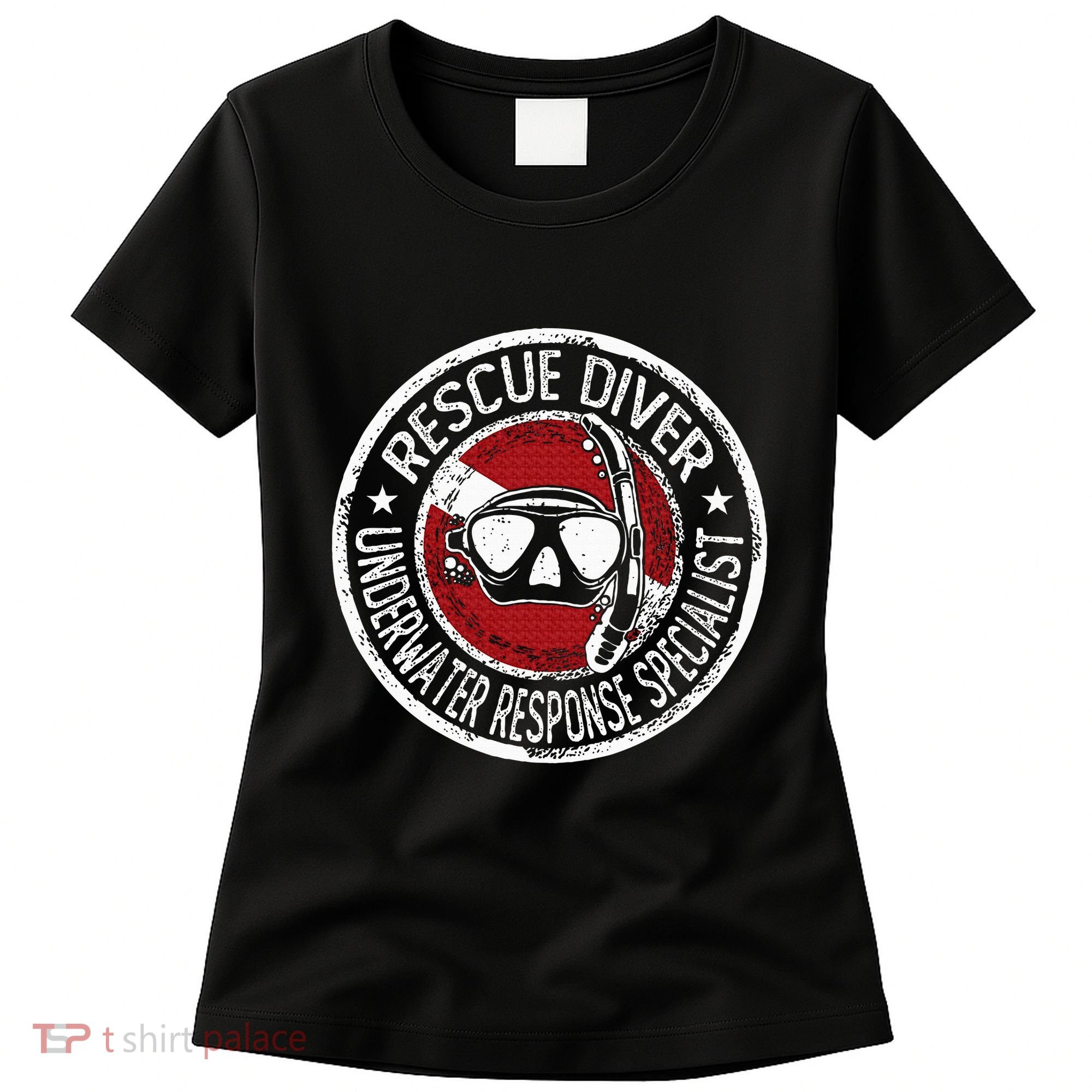 Underwater Response Sprcialist Under Water Rescue Diver Women's T-Shirt