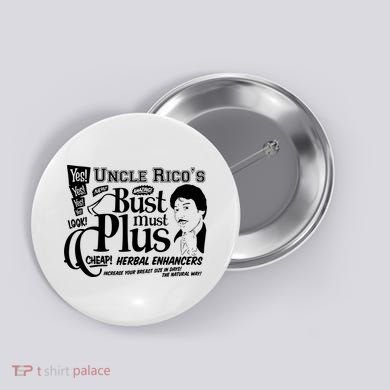 Uncle Rico Vote For Pedro Napoleon Button