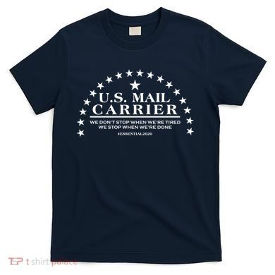 US Mail Carrier #Essential2020 T-Shirt