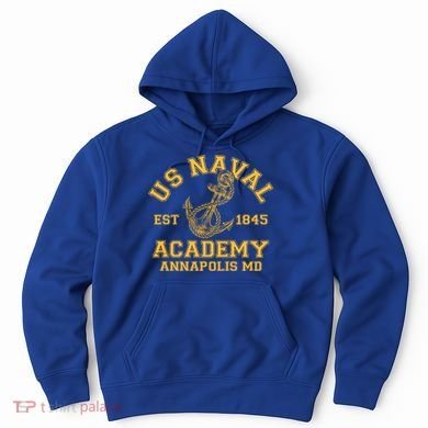 US NAVAL Est 1845 Academy Annapolis MD Hoodie