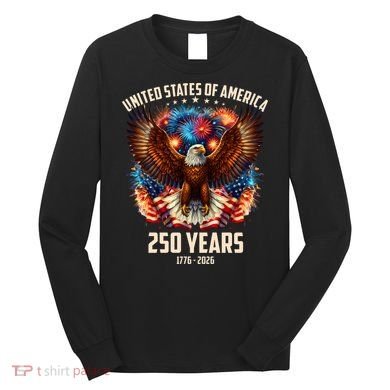 United States 250 Years 1776-2026  Fireworks Eagle Long Sleeve Shirt