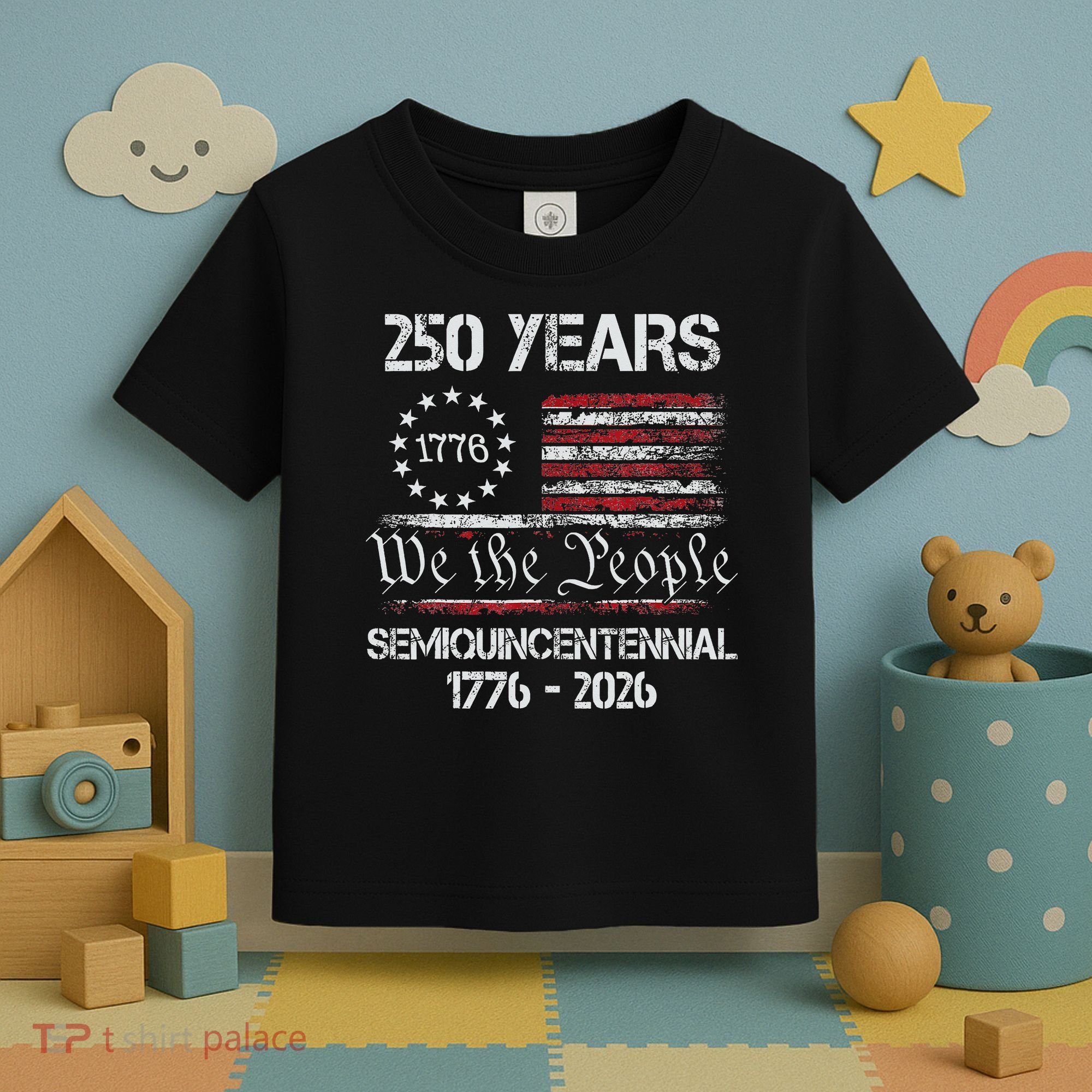 USA Semiquincentennial 250th Anniversary America Celebration Gift Toddler T-Shirt