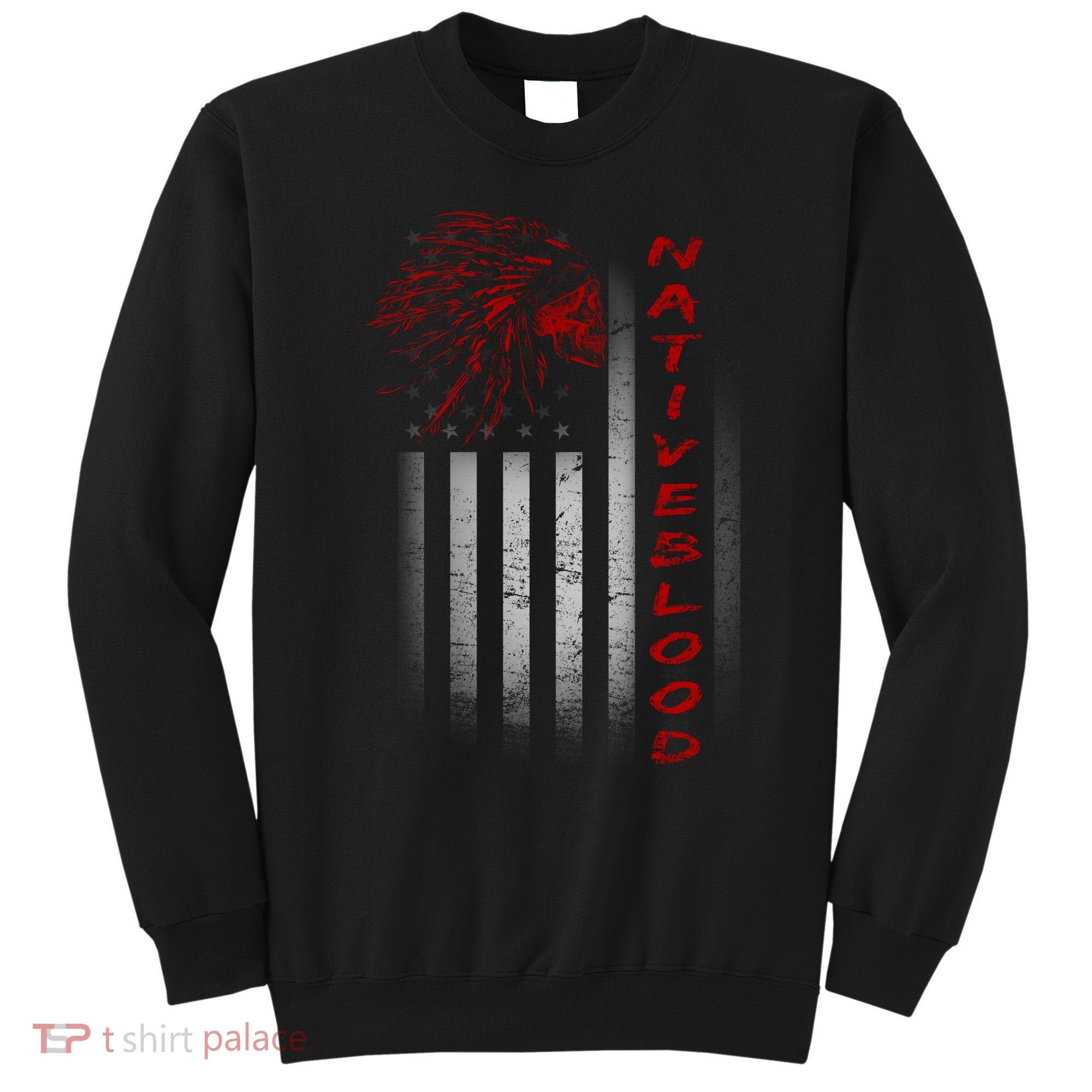 USA American Flag Native Blood Sweatshirt