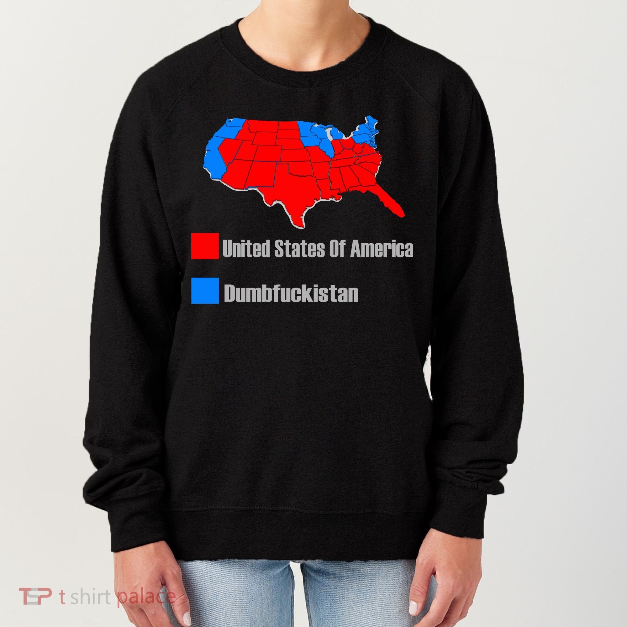 USA DUMBFUCKISTAN ELECTION MAP - Republicans Trump Women's Sweatshirt