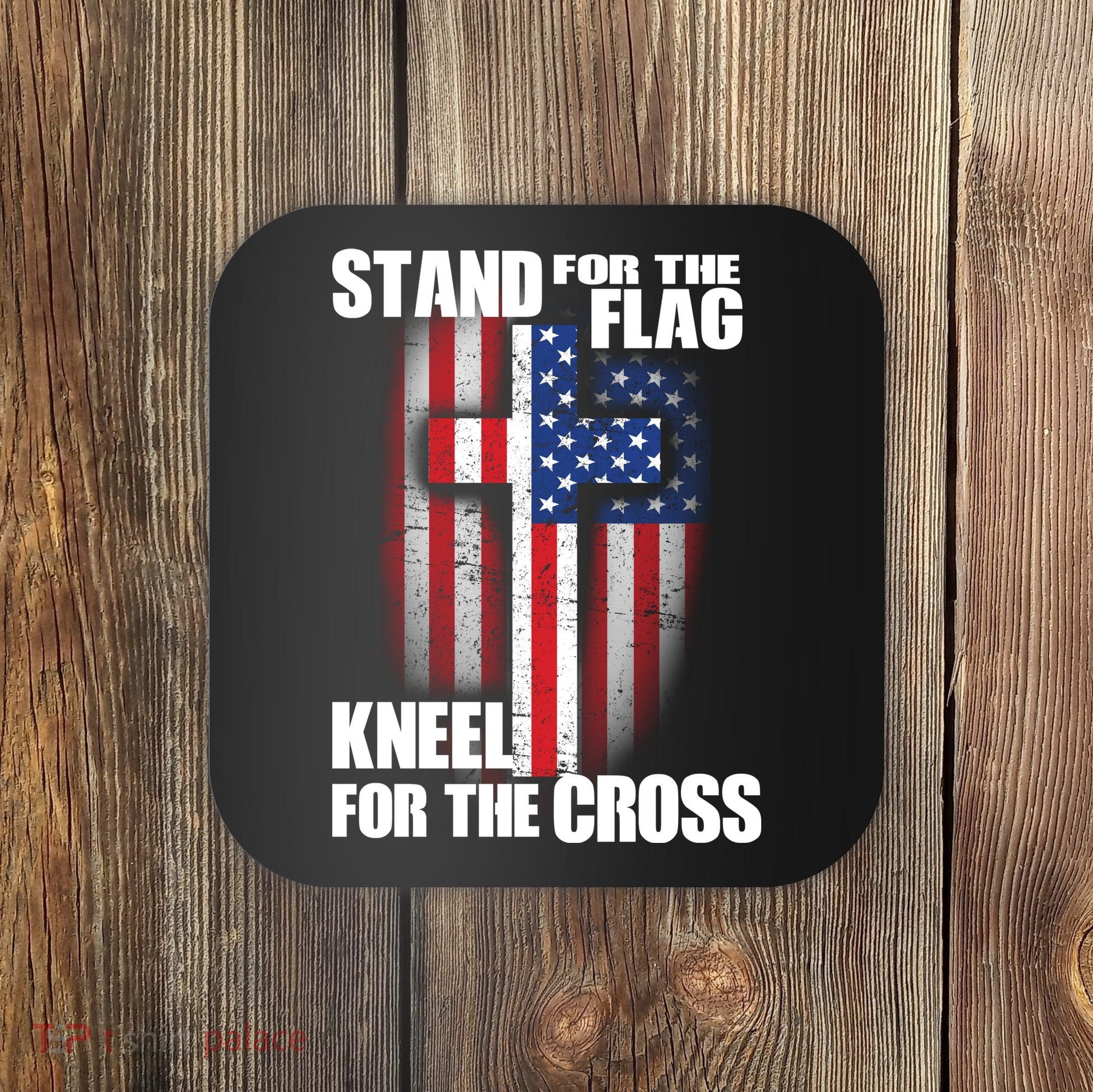 USA Patriotic Stand For The Flag Kneel For The Cross Coaster