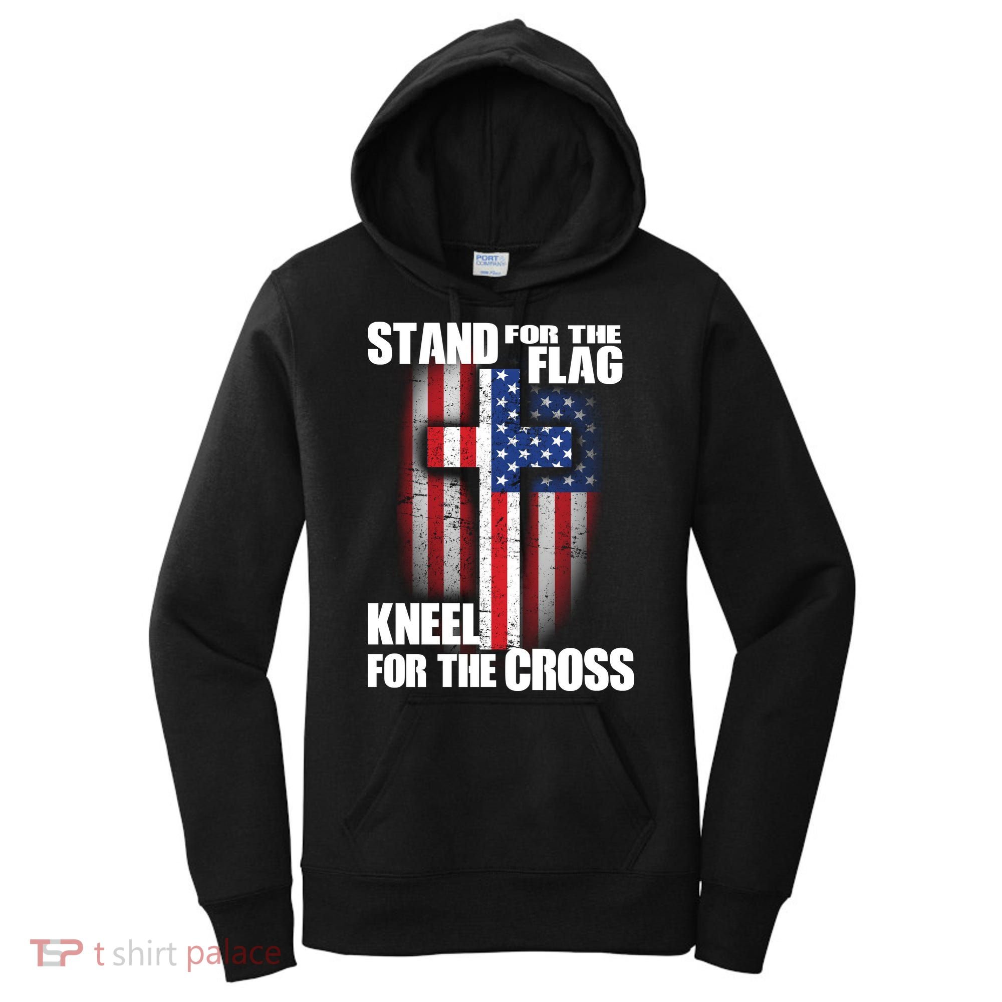 USA Patriotic Stand For The Flag Kneel For The Cross Women's Hoodie