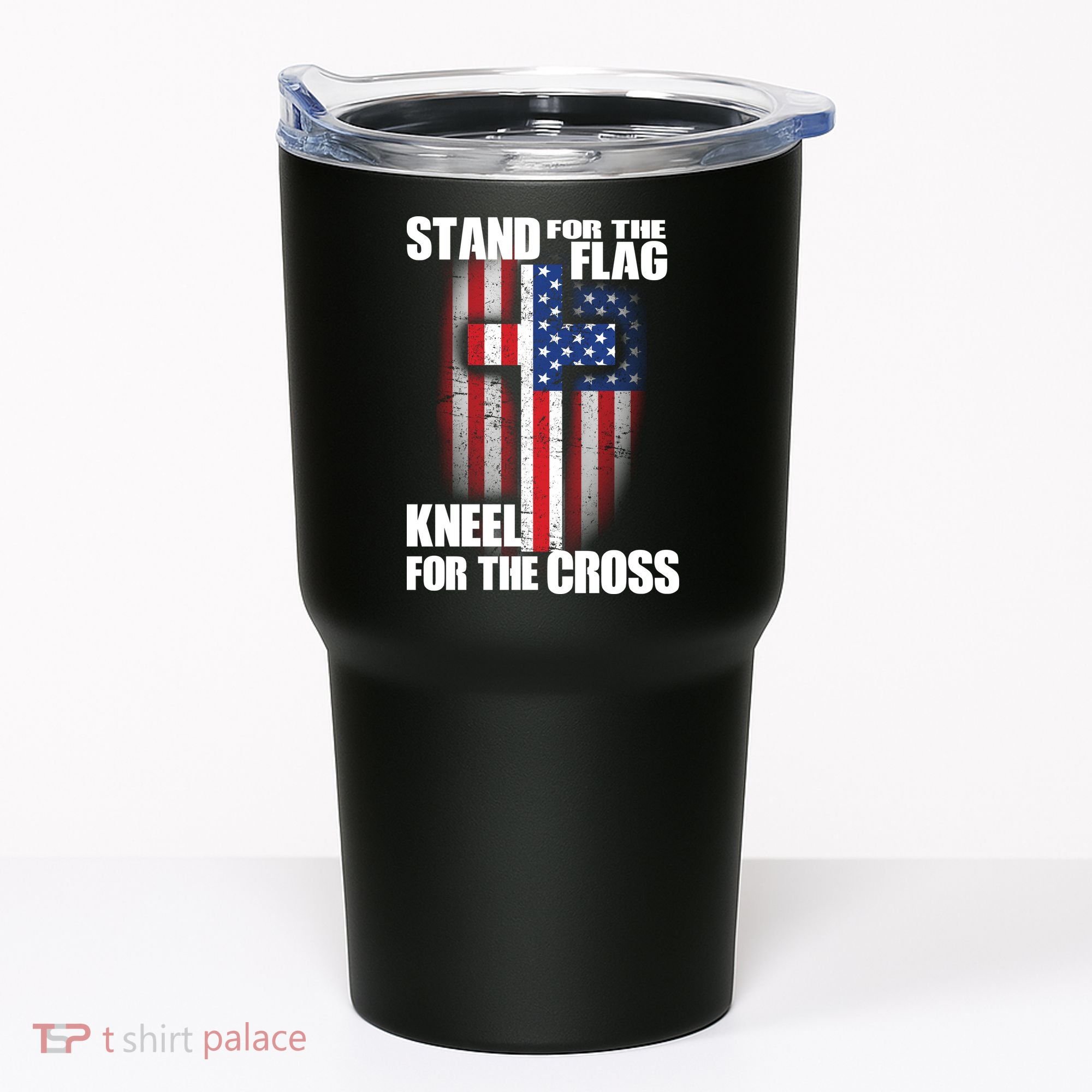 USA Patriotic Stand For The Flag Kneel For The Cross Tumbler