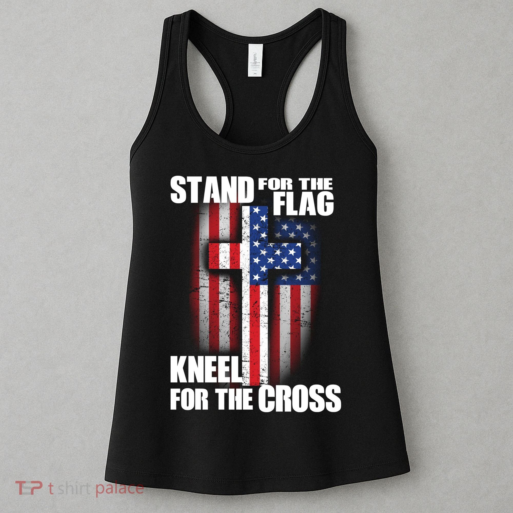 USA Patriotic Stand For The Flag Kneel For The Cross Women's Tank Top