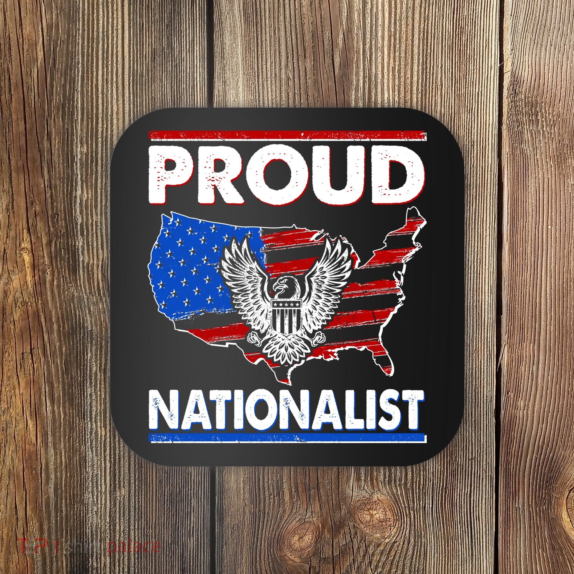 USA Proud Nationalist  Coaster