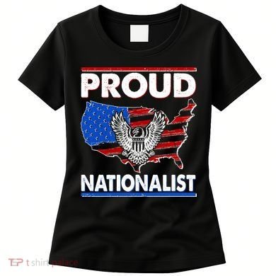 USA Proud Nationalist  Women's T-Shirt