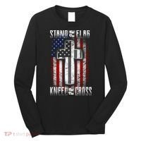 USA Stand For The Flag And Kneel For The Cross Long Sleeve Shirt thumb 0