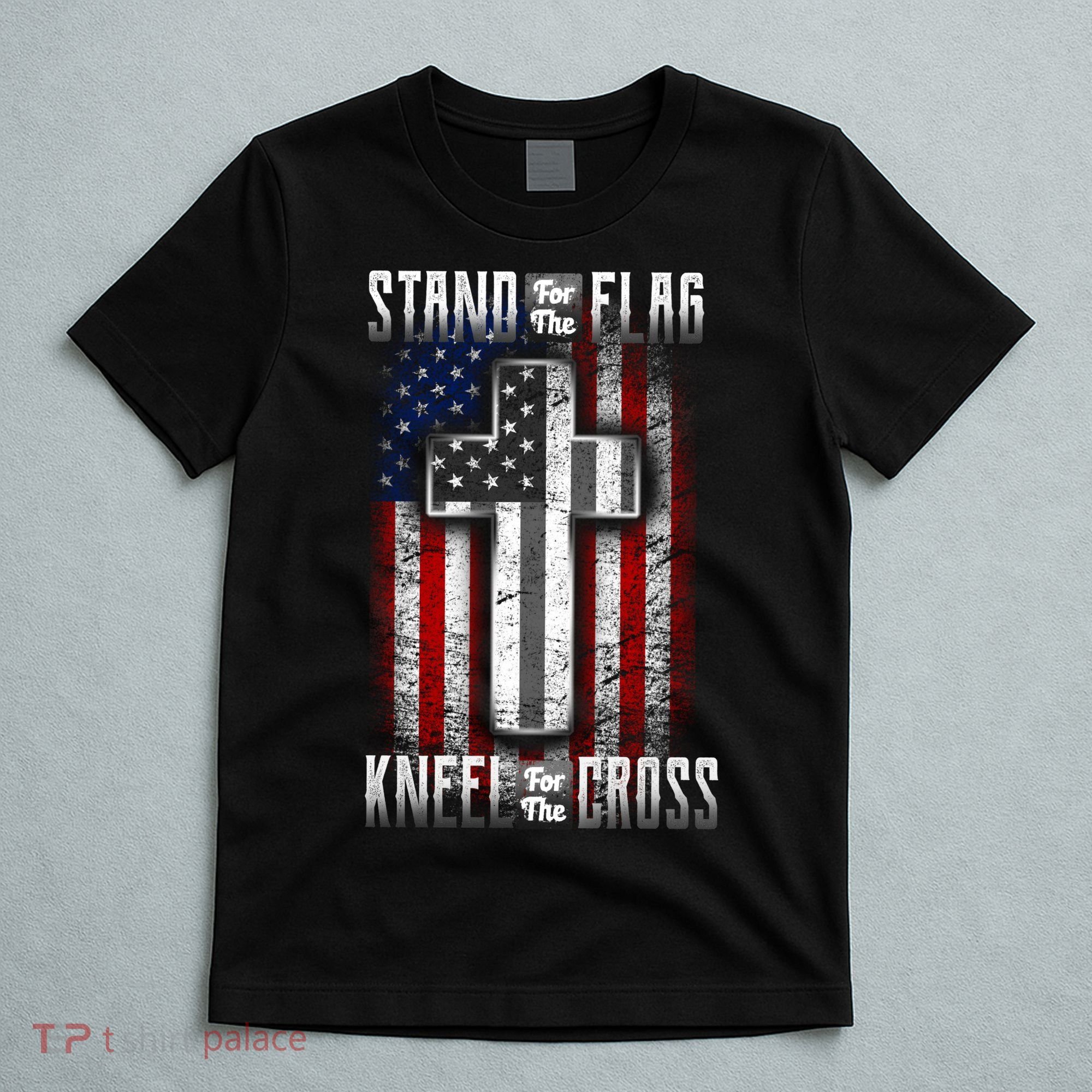 USA Stand For The Flag And Kneel For The Cross T-Shirt