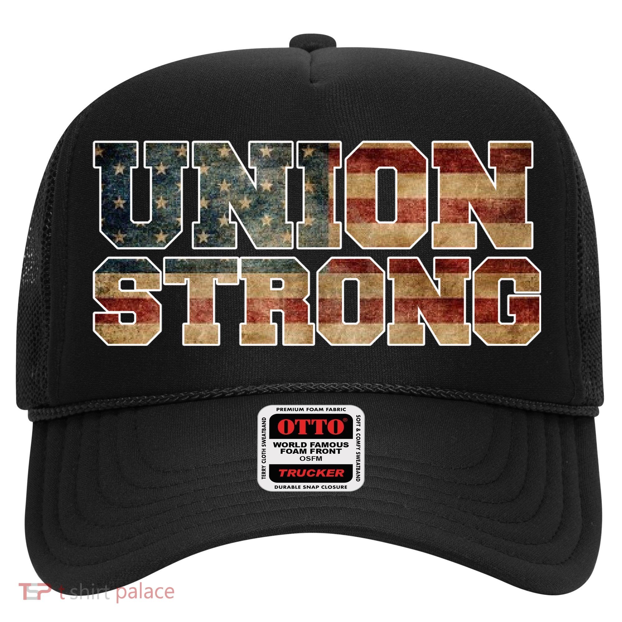 Union Strong And Solidarity Gift Hat