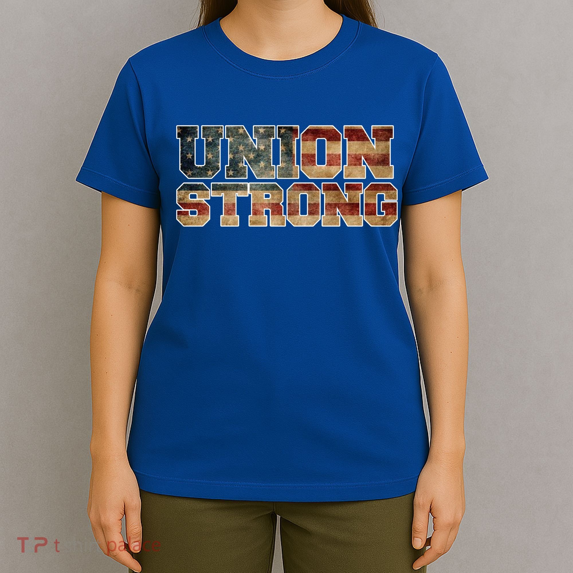 Union Strong And Solidarity Gift T-Shirt