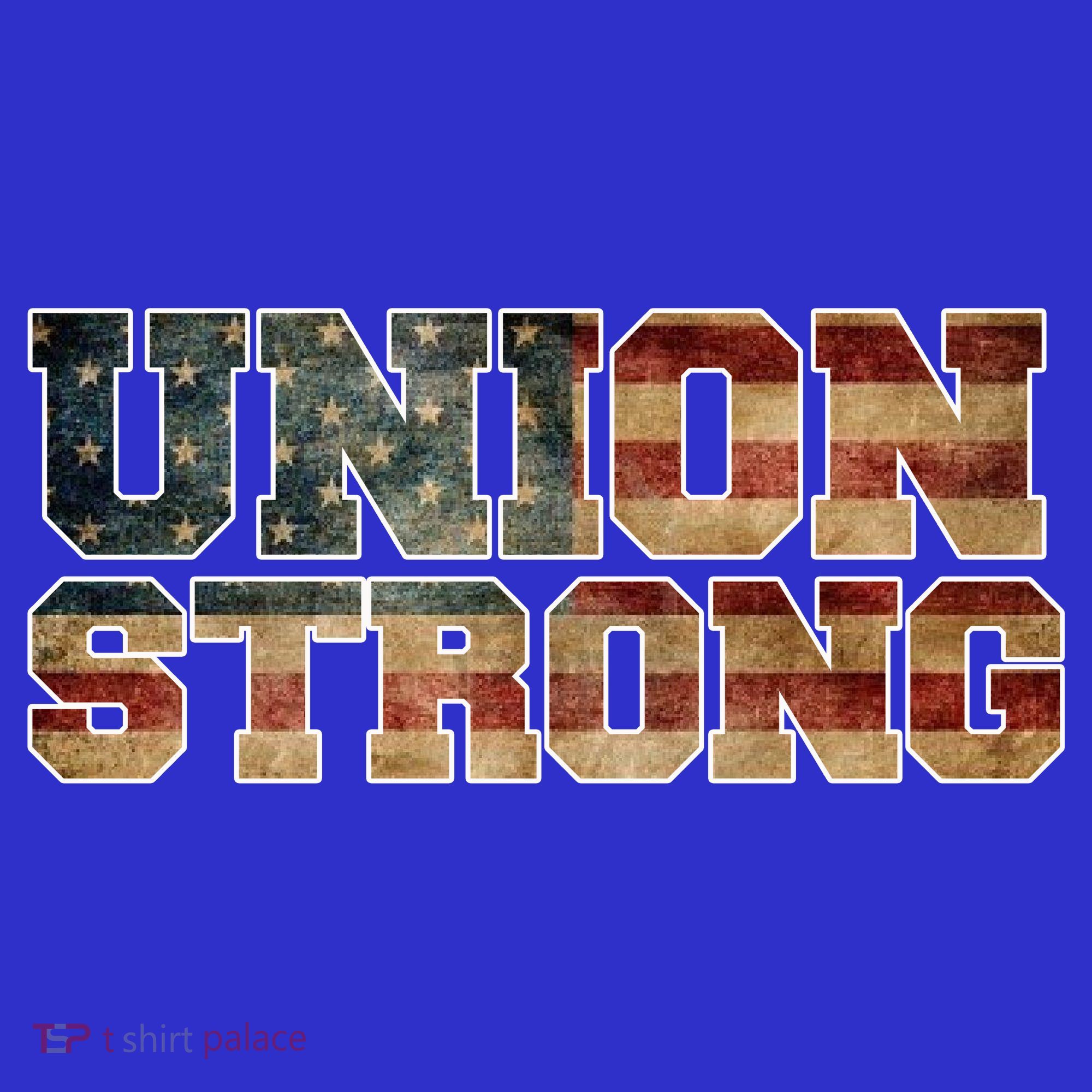 Union Strong And Solidarity Gift T-Shirt