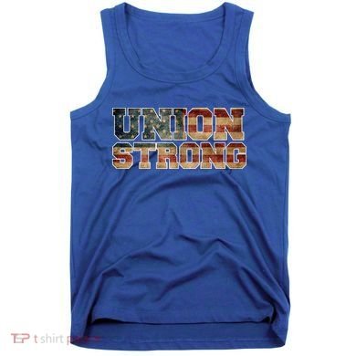 Union Strong And Solidarity Gift Tank Top