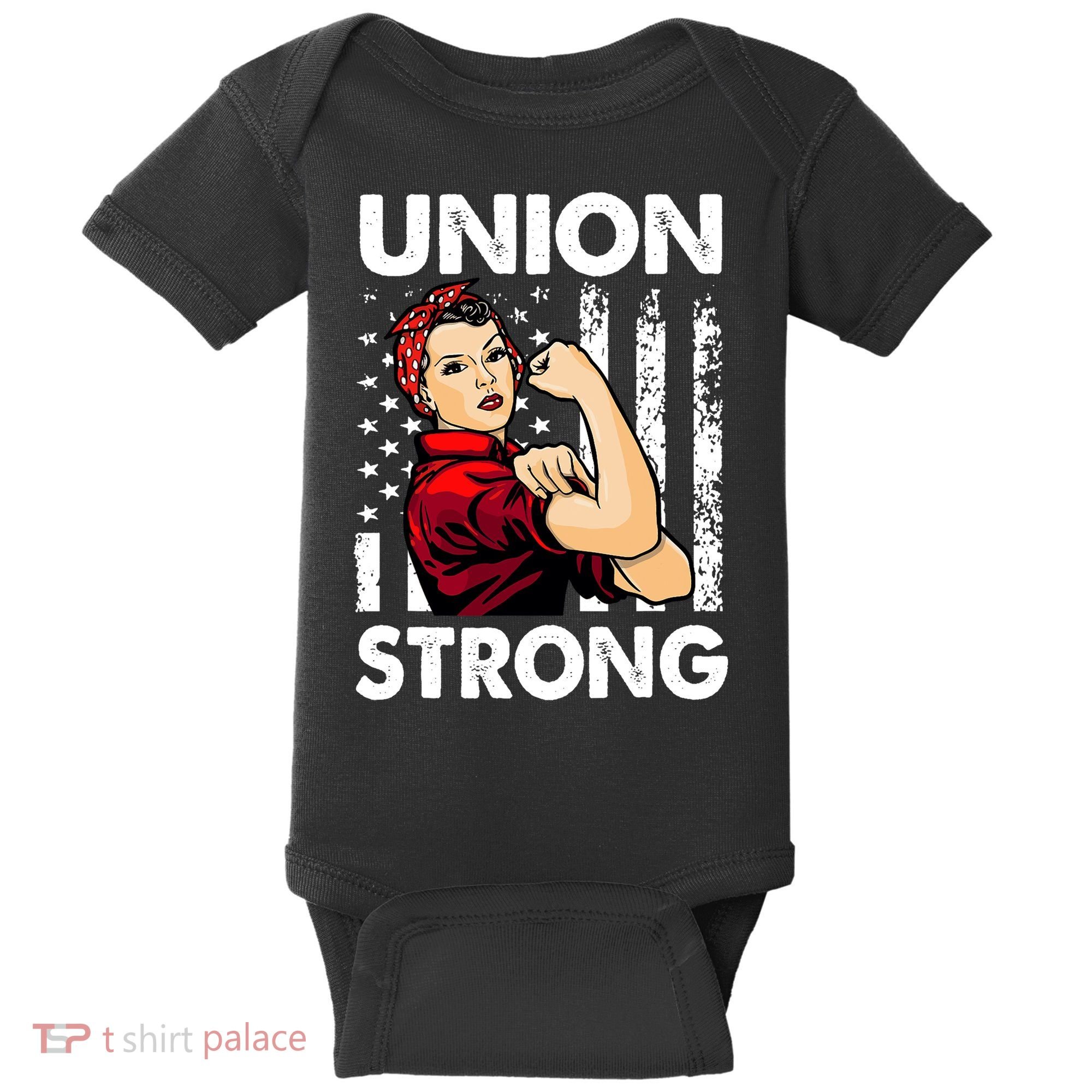 Union Strong And Solidarity Union Proud Labor Day Baby Bodysuit