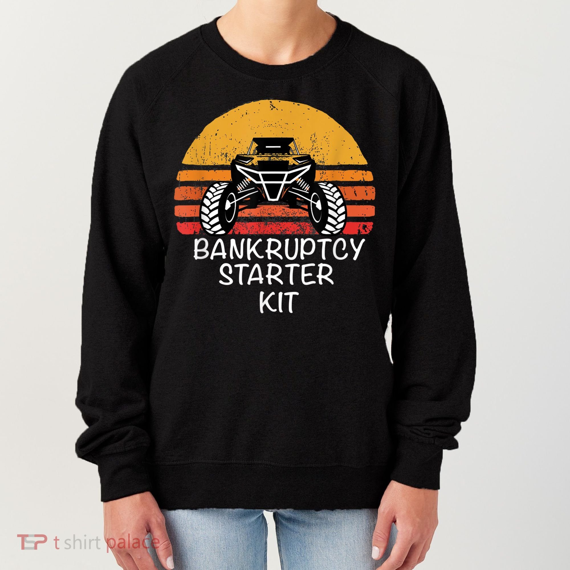 UTV SXS ATV FUNNY SIDE BY SIDE BK STARTER KIT Women's Sweatshirt