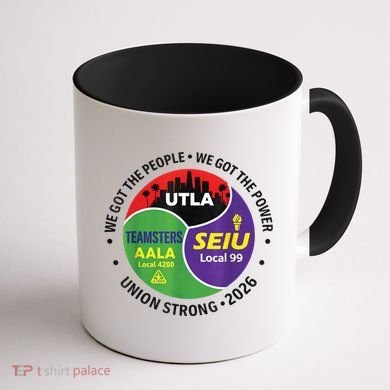 UTLA SEIU AALA Labor Movement Coffee Mug back