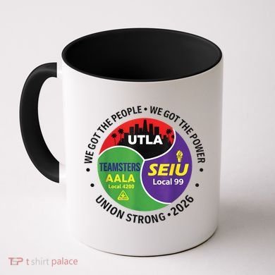 UTLA SEIU AALA Labor Movement Coffee Mug