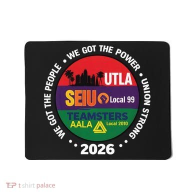 UTLA SEIU AALA Labor Movement Mousepad