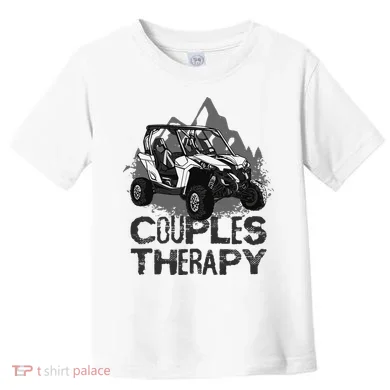 UTV Side By Side Couples Therapy Toddler T-Shirt