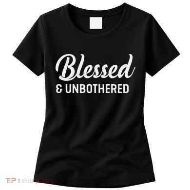 Unbothered Sassy Black Queen African American Ladies Women's T-Shirt