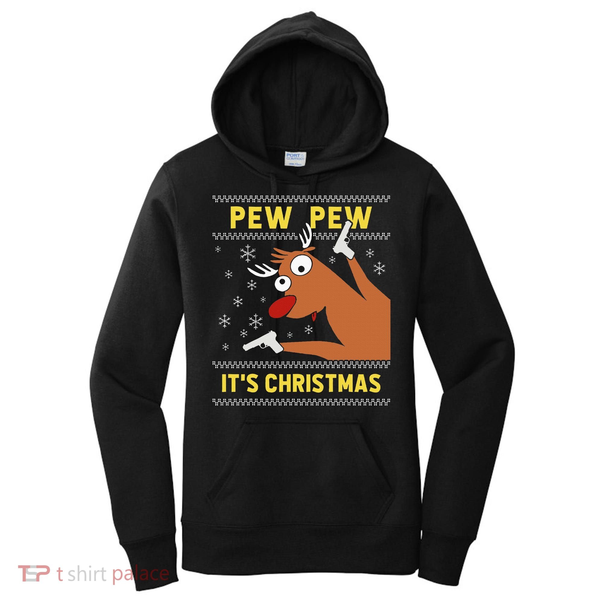 Ugly Sweater Crazy Reindeer Funny Pew Pew Its Christmas Women's Hoodie