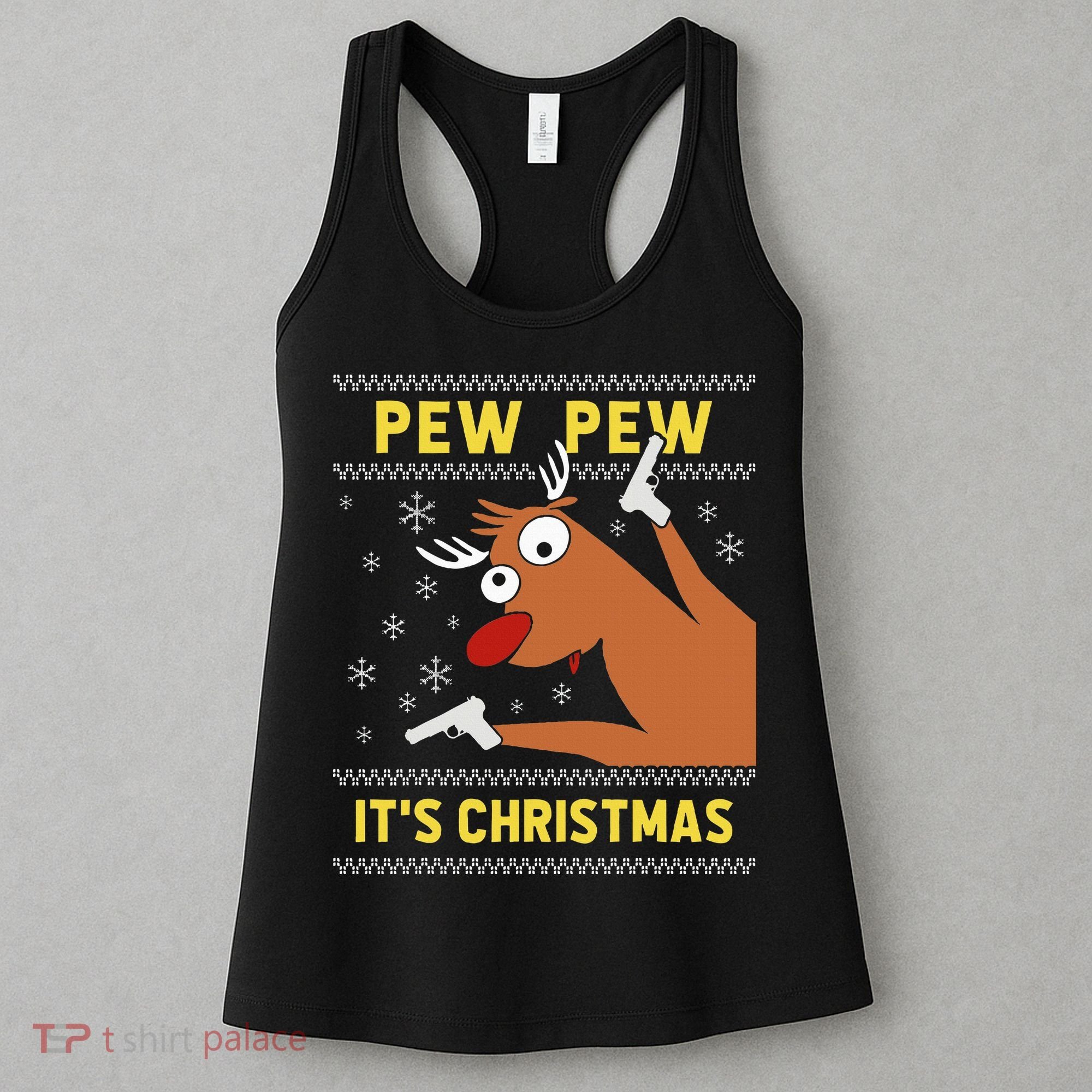 Ugly Sweater Crazy Reindeer Funny Pew Pew Its Christmas Women's Tank Top