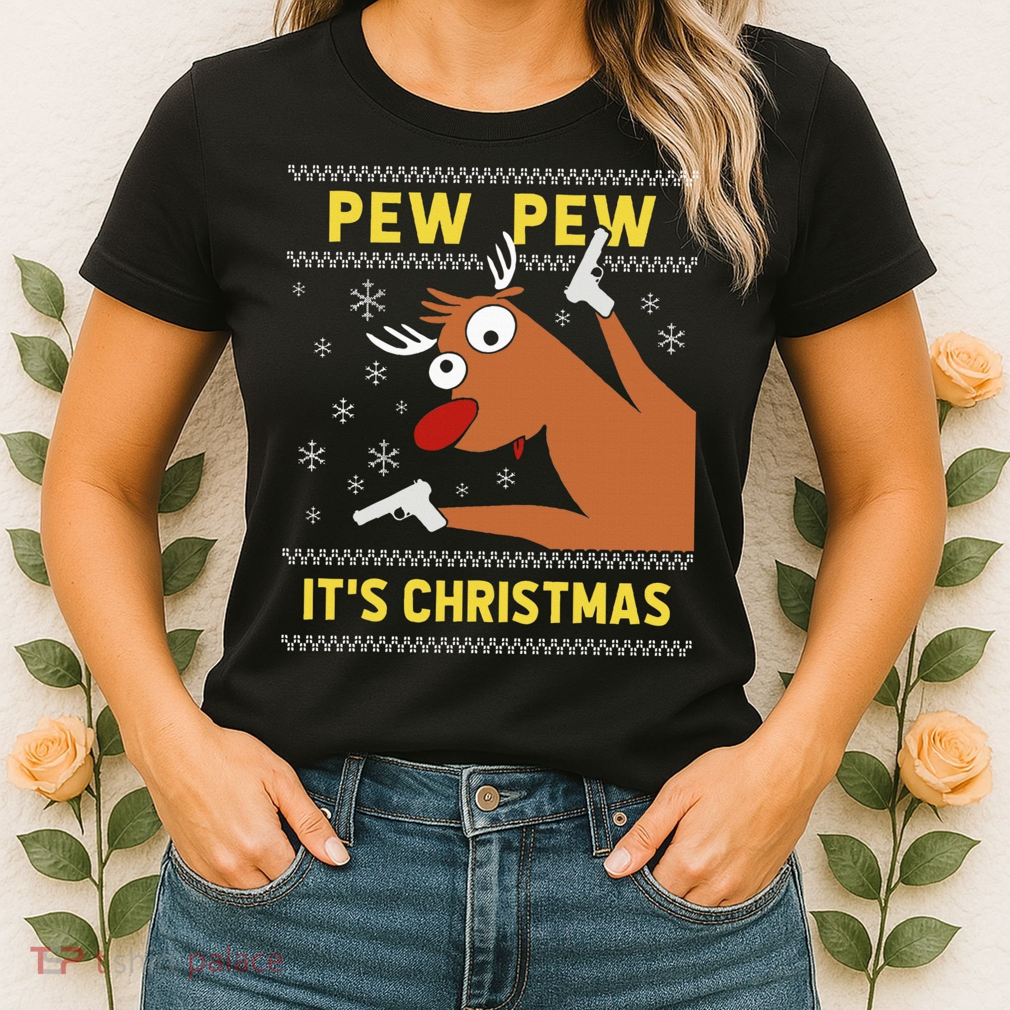 Ugly Sweater Crazy Reindeer Funny Pew Pew Its Christmas Women's T-Shirt