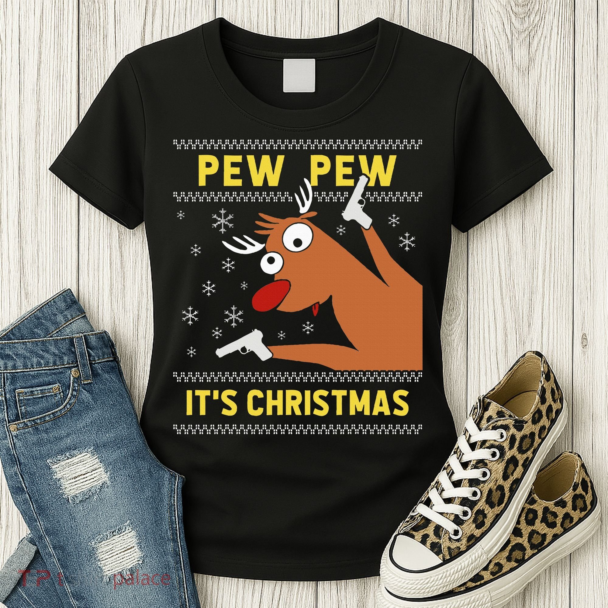 Ugly Sweater Crazy Reindeer Funny Pew Pew Its Christmas Women's T-Shirt