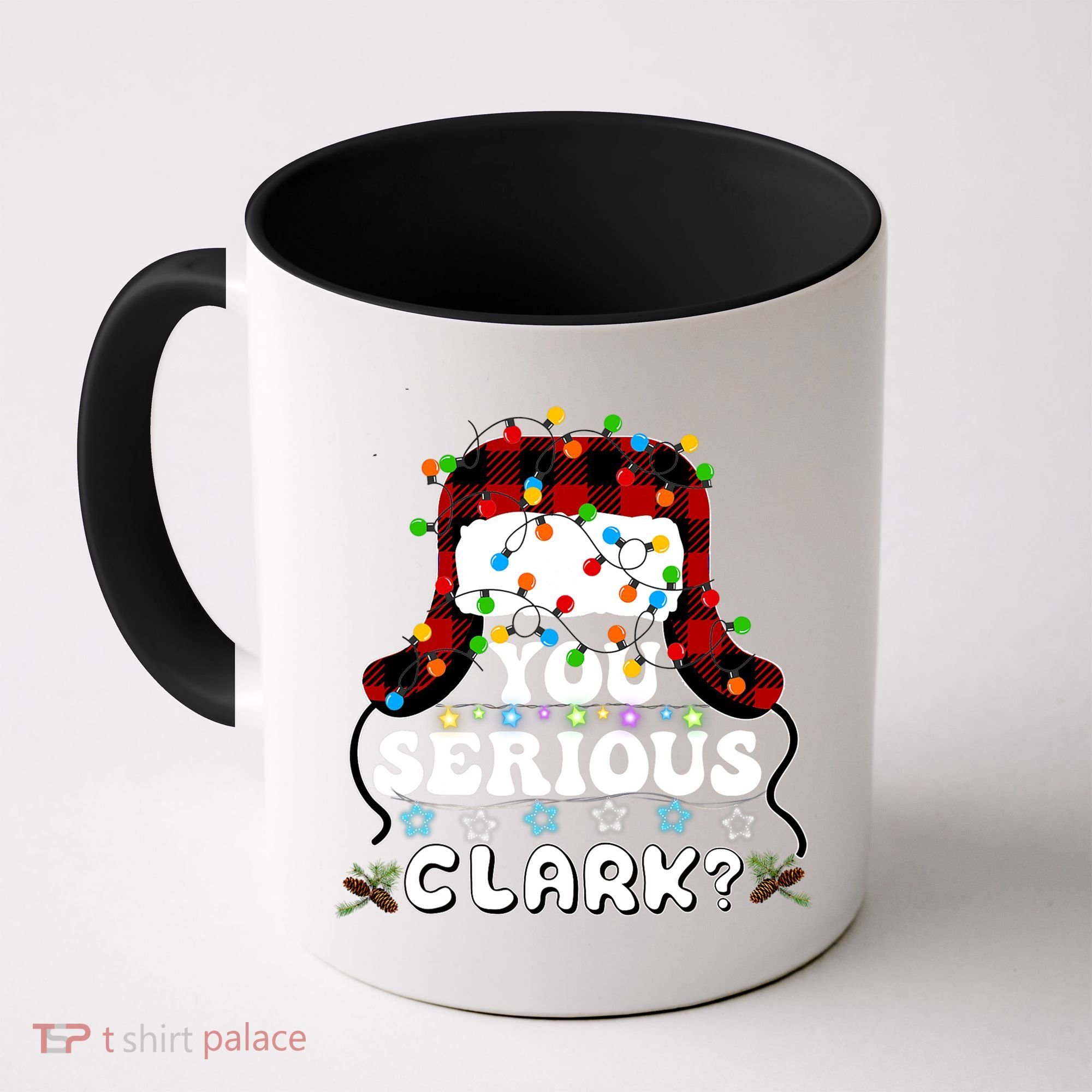 U Serious Clark Christmas Vacation Ugly Christmas Sweater Coffee Mug