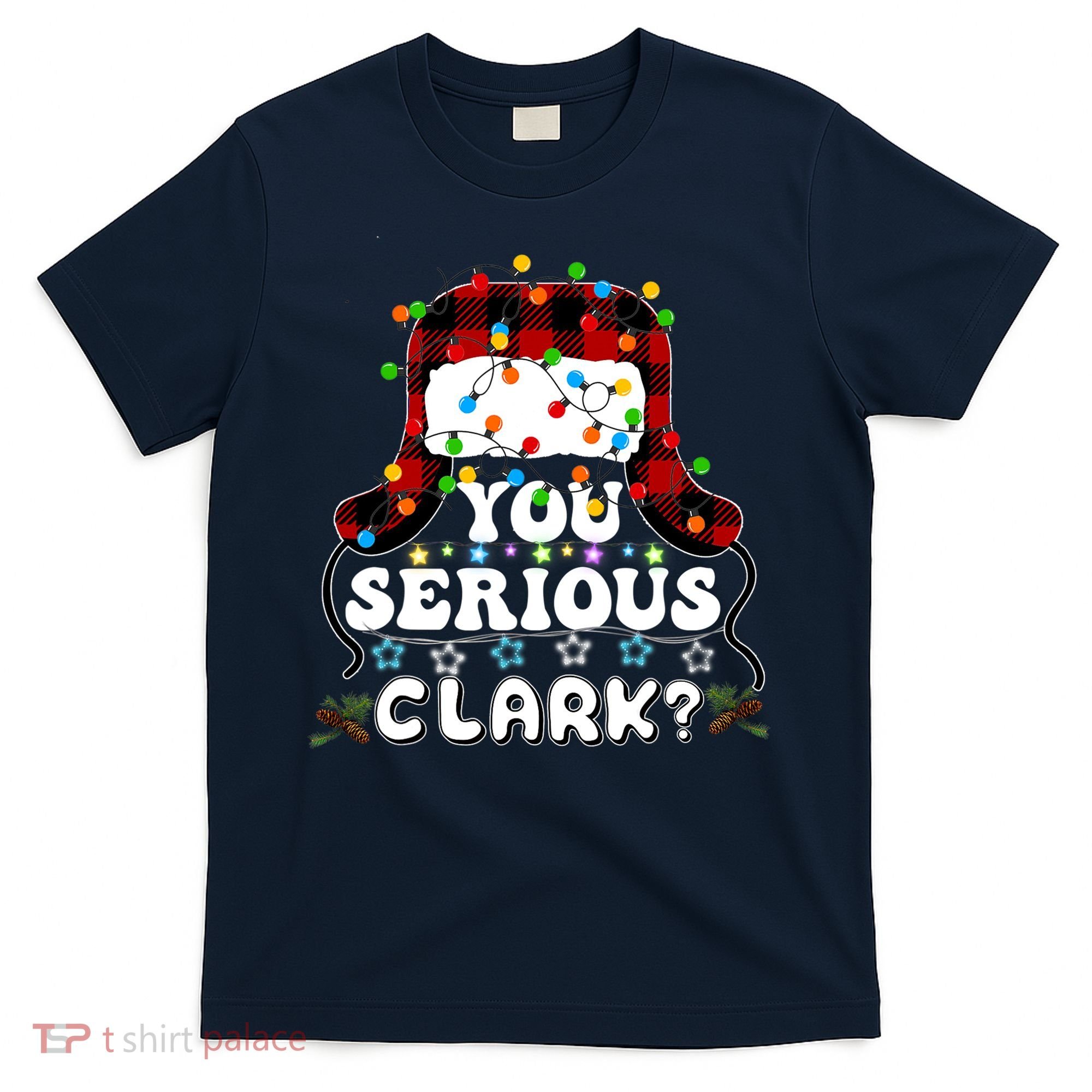 U Serious Clark Christmas Vacation Ugly Christmas Sweater T-Shirt