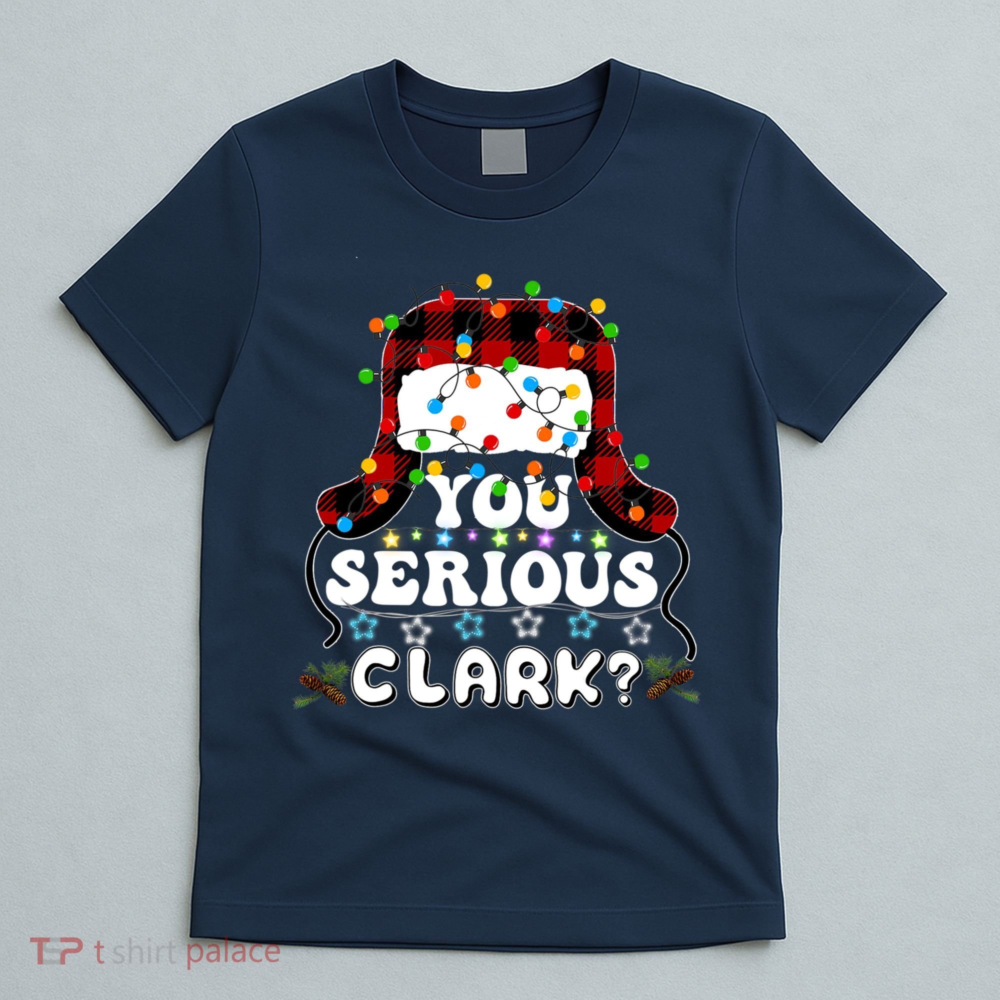 U Serious Clark Christmas Vacation Ugly Christmas Sweater T-Shirt