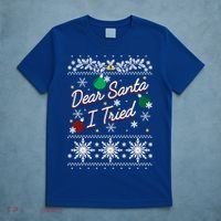 Ugly Sweater Dear Santa I Tried Ornats Graphic Gift T-Shirt thumb 5