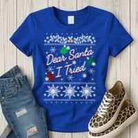 Ugly Sweater Dear Santa I Tried Ornats Graphic Gift Women's T-Shirt thumb 3