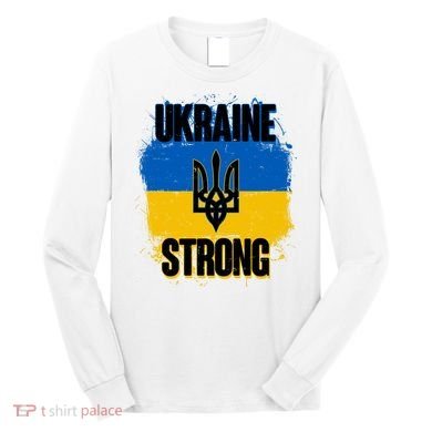 Ukraine Strong Distressed Painted Flag I Stand With Ukraine Long Sleeve Shirt