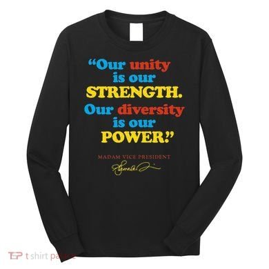 Unity Strength Diversity Power Quote For Social Justice Long Sleeve Shirt
