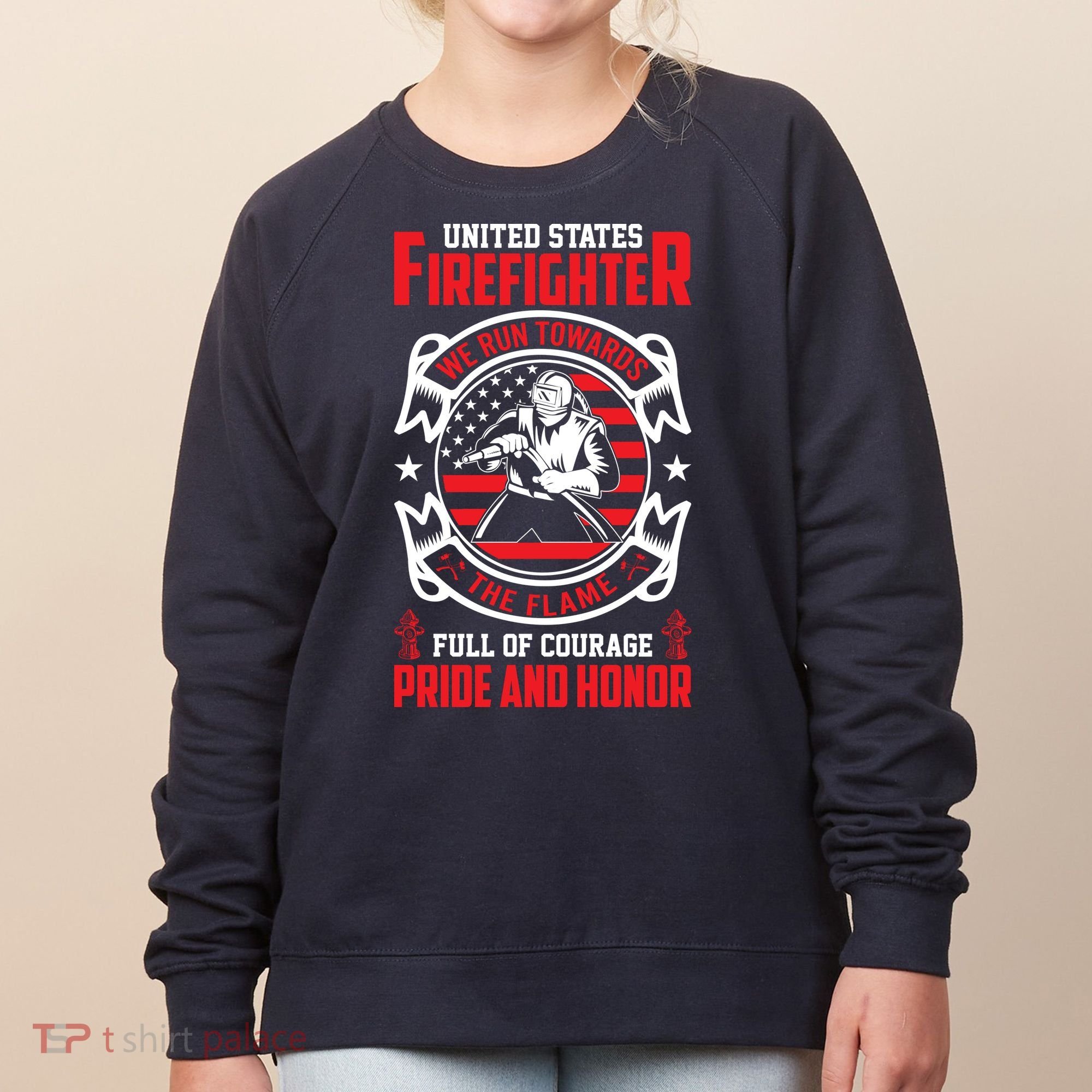 United States Firefighter We Run Towards Firefighters Dad Gift Women's Sweatshirt
